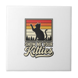 Zeig mir deine Kätzchen Vintage Katzenliebhaber De Fliese