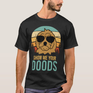 Zeig mir deine Kumpels Doodle Hund lustig T-Shirt