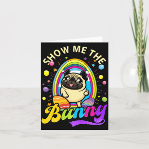 Zeig mir den Bunny Pug christliches Ostern  Karte