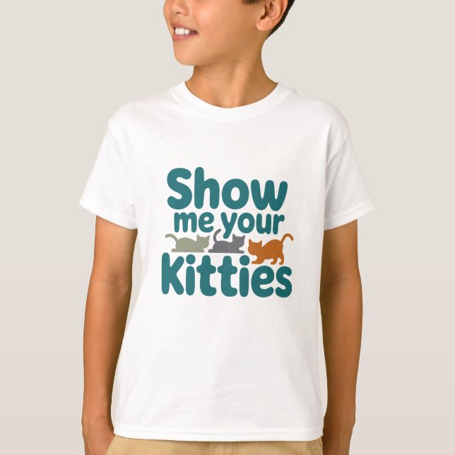 Zeig mir, was du willst.. T-Shirt (Vorderseite)