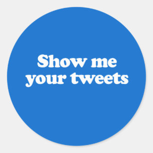 Zeige mir deine Tweets Runder Aufkleber