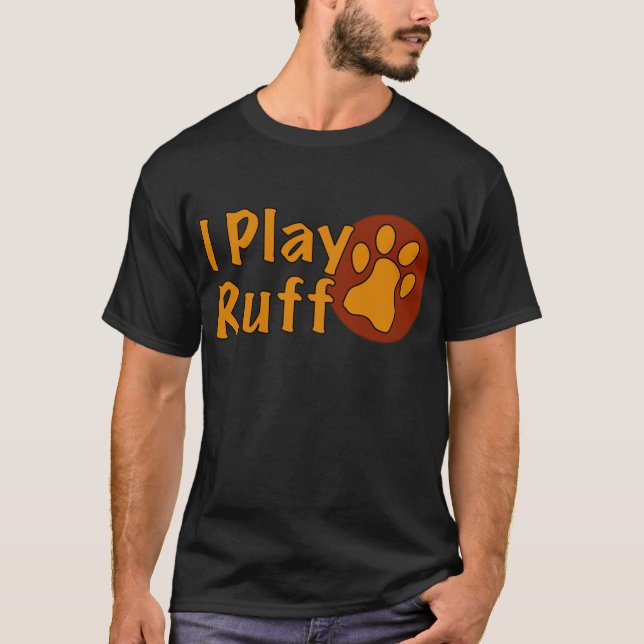 Zeigen Sie genau, wie Sie spielen mögen T-Shirt (Vorderseite)