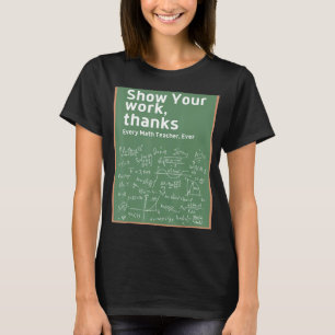 Zeigen Sie Ihre Arbeit dank Math Teacher 5 T-Shirt