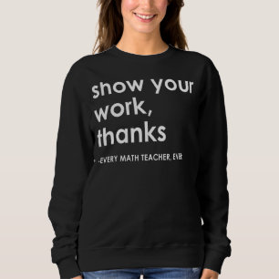 Zeigen Sie Ihre Arbeit dank Matthias jedem Lehrer Sweatshirt