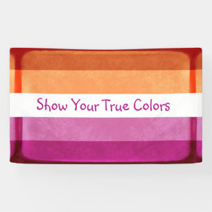 Zeigen Sie Ihre wahren Farben, lesbische Flaggenfa Banner