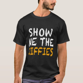 zeigen Sie mir die Jiffies, Funny Gift, Associates T-Shirt