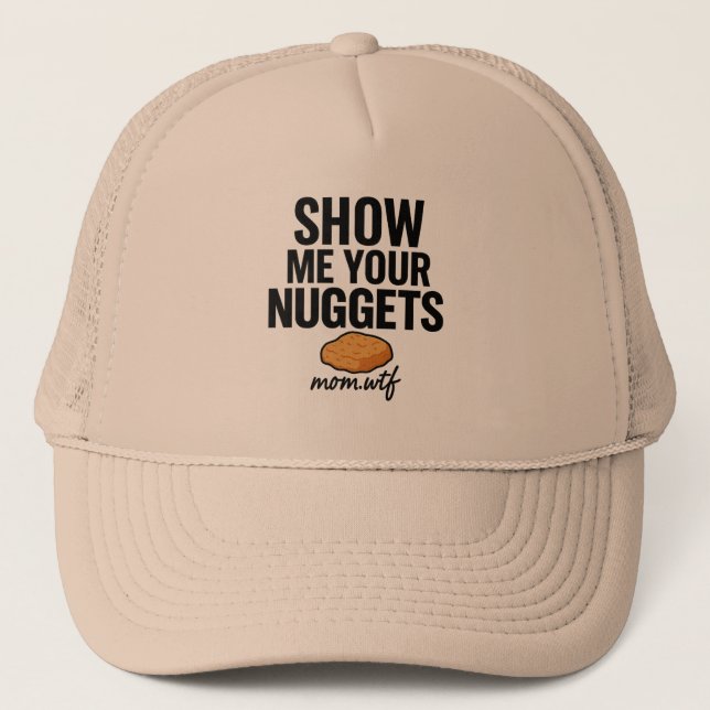 Zeigen Sie mir Ihre Nuggets, Black Trucker Hat Truckerkappe (Vorderseite)