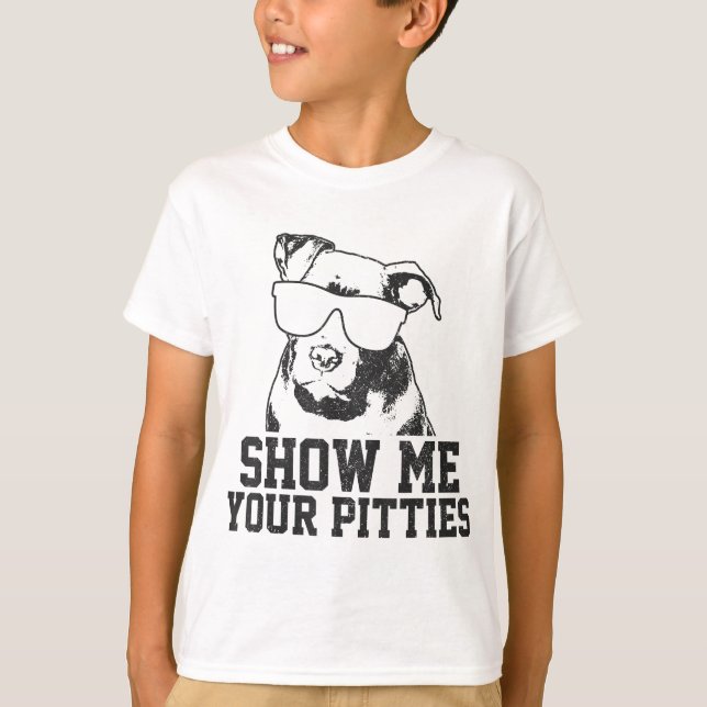Zeigen Sie mir Ihre Pitties Funny Pitbull Dog Love T-Shirt (Vorderseite)