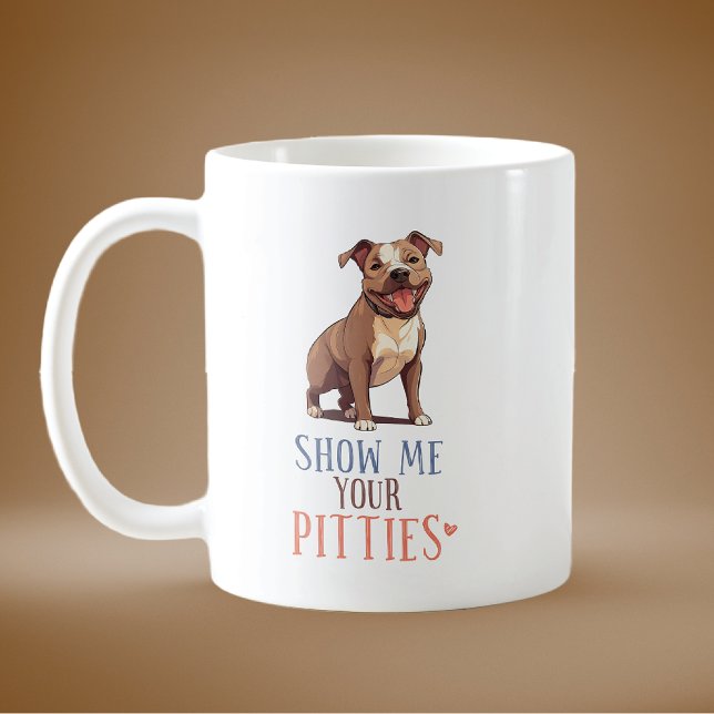 Zeigen Sie mir Ihre Pitties Pit Bull Kaffeetasse (Von Creator hochgeladen)