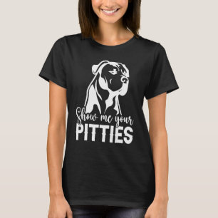 Zeigen Sie mir Ihre Pitties Pitbull Hund Retro Vin T-Shirt
