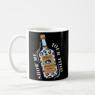 Zeigen Sie mir Ihre Titos Kaffeetasse