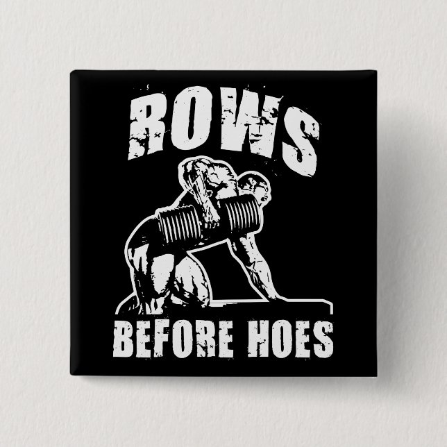 Zeilen vor Hoes - Funny Dumbell Row Workout Button (Vorderseite)