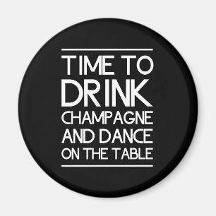 Zeit, Champagne zu trinken und auf die Tabelle zu Magnet
