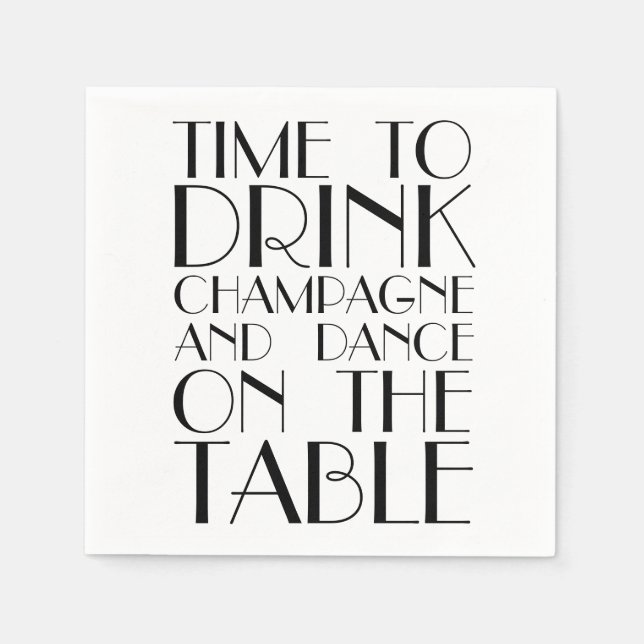 Zeit, Champagner und Tanz am Tisch zu trinken Serviette (Vorderseite)