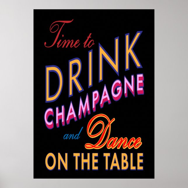 Zeit, Champagner zu trinken, farbenfroh und schwar Poster (Vorne)