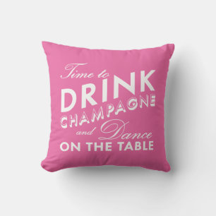 Zeit, Champagner zu trinken Pink Kissen