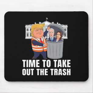 Zeit, den Müll rauszubringen, lustiger Trump  Mousepad