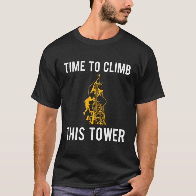 Zeit, diesen Turmturm zu klettern T-Shirt (Vorderseite)