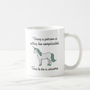 Zeit, ein Einhorn zu sein Kaffeetasse