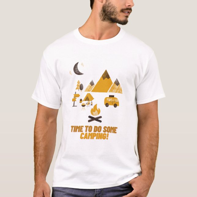 ZEIT, EIN PAAR CAMPING ZU MACHEN T-Shirt (Vorderseite)