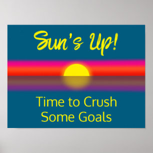 Zeit, einige Ziele zu durchbrechen Sunrise Poster