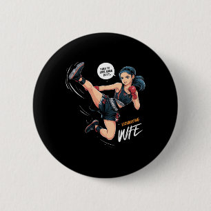 Zeit, einigen Hintern zu treten Kickboxen Ehefrau Button