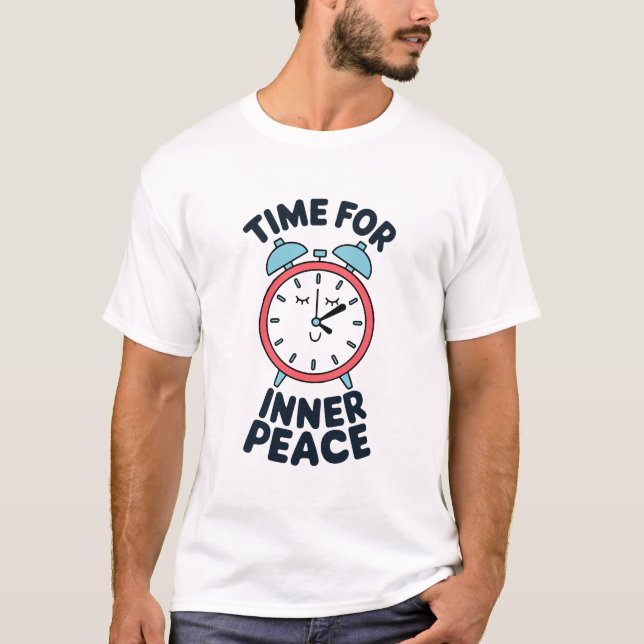 Zeit für die Gestaltung des inneren Friedens-T - S T-Shirt (Vorderseite)