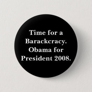 Zeit für eine Barackkratie. Obama für Präsident 20 Button