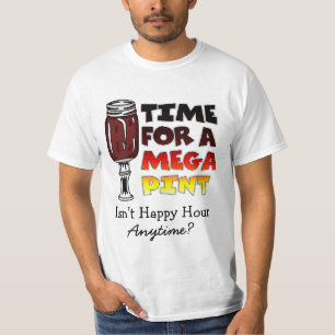 Zeit für einen Megapitt   Happy Hour ist jederzeit T-Shirt