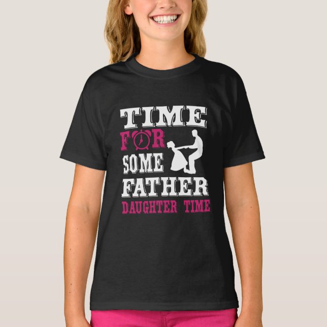 Zeit für einen Vatertochter-T - Shirt (Vorderseite)