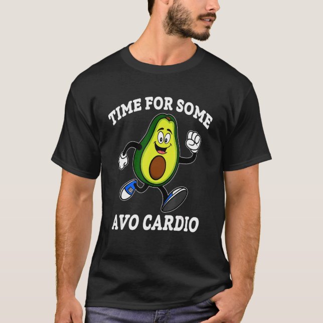 Zeit für einige Avo Cardio T-Shirt (Vorderseite)