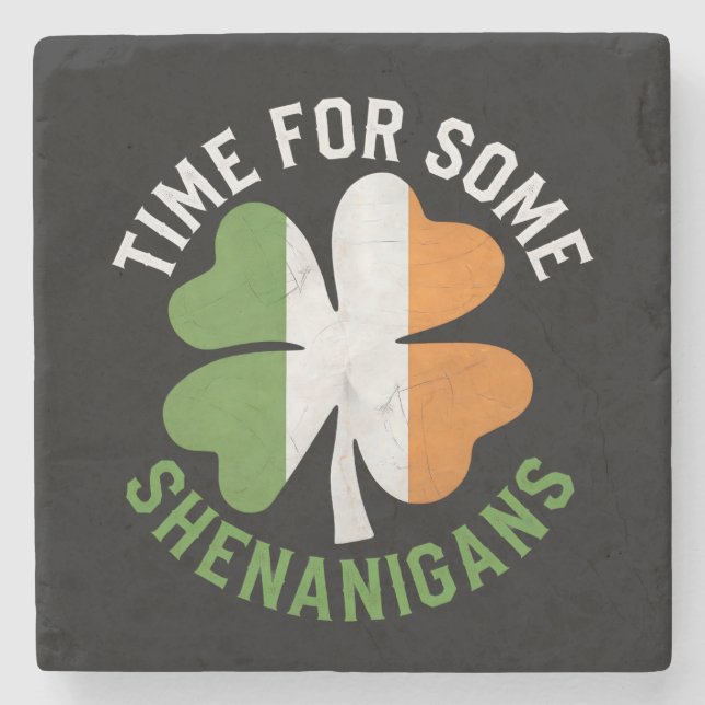 Zeit für einige Shenanigans am St. Patrick's Day Steinuntersetzer (Vorderseite)