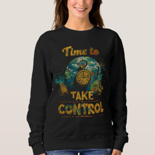 Zeit für Kontrolle - Bejahung und Motivation Sweatshirt