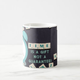 Zeit ist ein Geschenk - Tasse