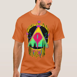 ZEIT IST EINE ILLUSION T-Shirt