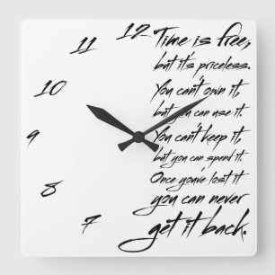 Zeit ist frei, aber sie ist unbezahlbar. Sie Quadratische Wanduhr