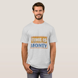 Zeit ist Geld Motivations-T-Shirt für Männer T-Shirt