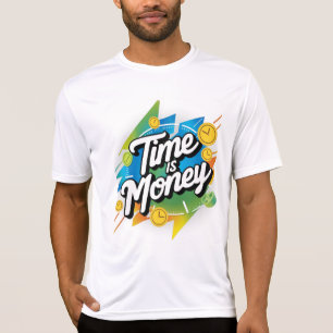 Zeit ist Geld T-Shirt