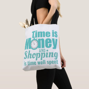 Zeit ist Geld Trendy Shopping Slogan Tasche