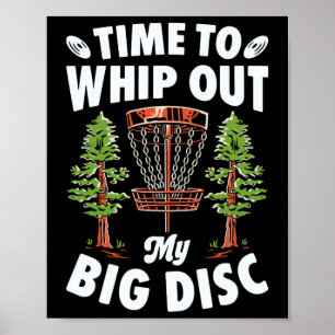 Zeit, meine große Disc-Golf-Spieler-Frisbee-Scheib Poster