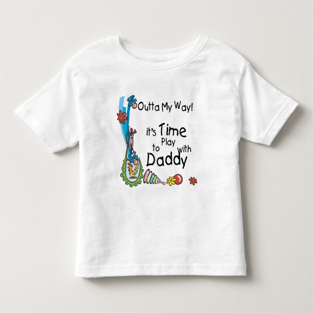 Zeit, mit Daddy zu spielen Kleinkind T-shirt (Vorderseite)