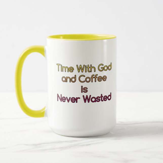 Zeit mit Gott und Kaffee ist nie verschwendete Tas Tasse (Links)