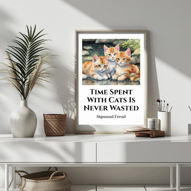 Zeit mit Katzen Niedliches Motivierend Plakat (Time Spent With Cats Cute Motivational Poster)