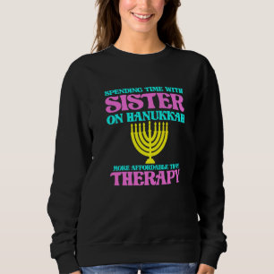 Zeit mit Schwester an Chanukka jüdisch Jude G Sweatshirt