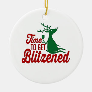 Zeit, um Blitzened Weihnachtsrentier zu werden  Keramik Ornament