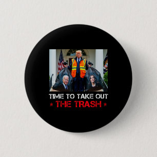 Zeit, um den Müll rauszubringen Trump Müllmann  Button