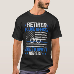 Zeit, um es Arrest Blue Line müde Polizei von T-Shirt