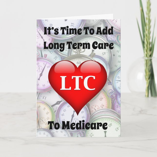 Zeit, um Medicare eine Langzeitpflege zu geben Karte (Vorderseite)