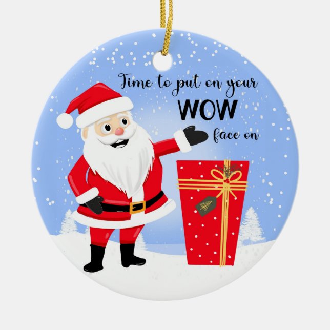 Zeit, um sich das Gesicht von Frohe Weihnachtskart Keramik Ornament (Vorne)