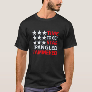 Zeit, um zu Star Spangled Hammered am 4. Juli Drin T-Shirt